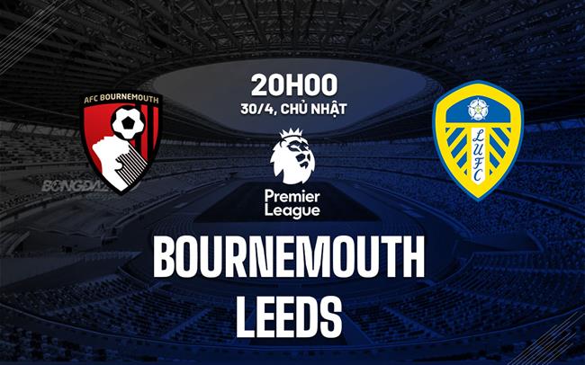Soi Kèo Bournemouth vs Leeds United